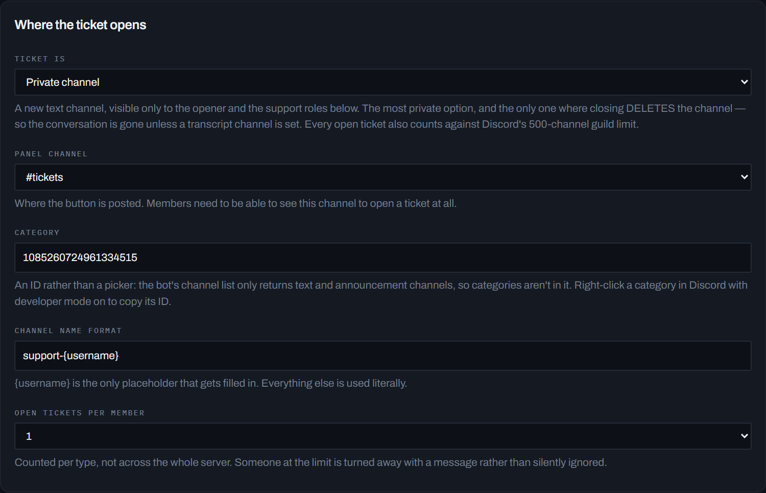 The Where the ticket opens section: Ticket is, Panel channel, Category, Channel name format and Open tickets per member